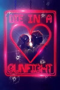 Die in a Gunfight izle