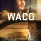 Waco fragman izle
